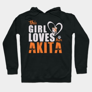 This Girl Loves Her Akita! Especially for Akita Dog Lovers! Hoodie